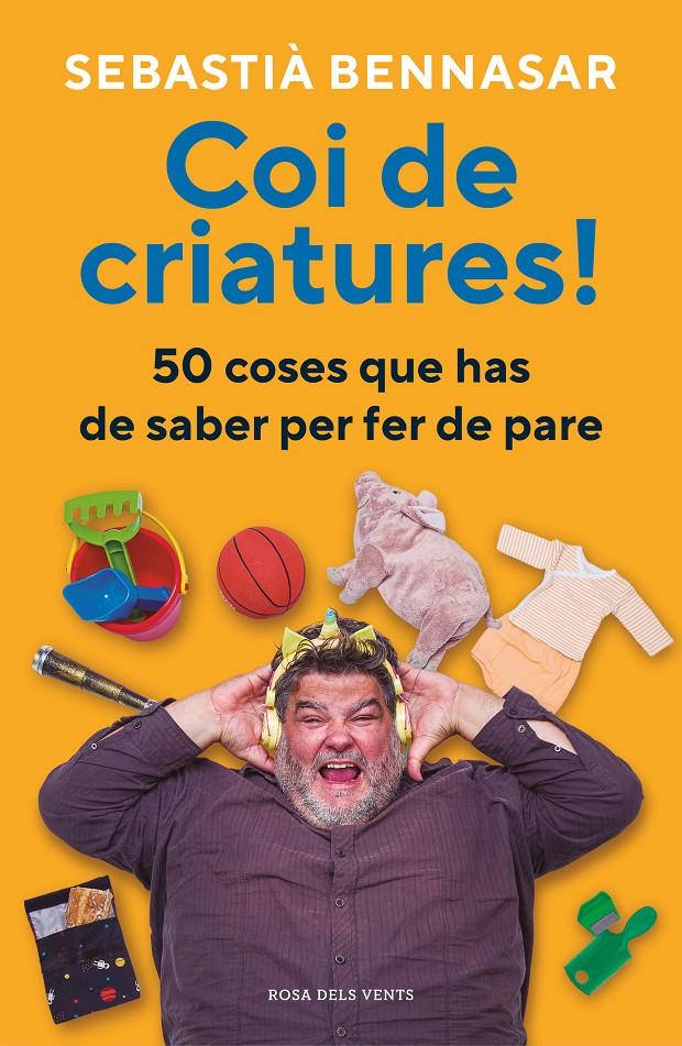 COI DE CRIATURES! | 9788418062520 | Sebastià Bennasar | Llibreria Cinta | Llibreria online de Terrassa | Comprar llibres en català i castellà online | Comprar llibres de text online