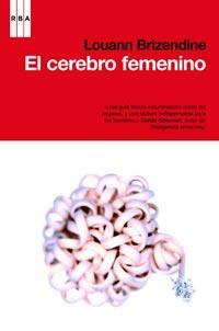 CEREBRO FEMENINO, EL | 9788498678031 | BRIZENDINE, LOUANN | Llibreria Cinta | Llibreria online de Terrassa | Comprar llibres en català i castellà online | Comprar llibres de text online