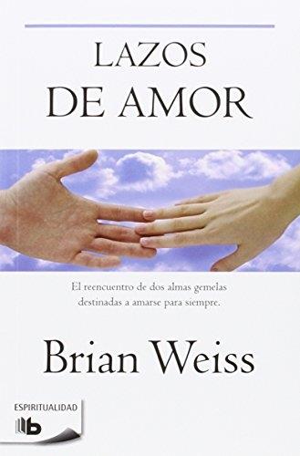 LAZOS DE AMOR | 9788496581081 | Brian Weiss | Llibreria Cinta | Llibreria online de Terrassa | Comprar llibres en català i castellà online | Comprar llibres de text online