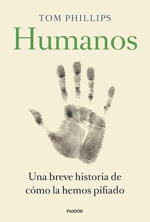 HUMANOS | 9788449335846 | PHILLIPS, TOM | Llibreria Cinta | Llibreria online de Terrassa | Comprar llibres en català i castellà online | Comprar llibres de text online