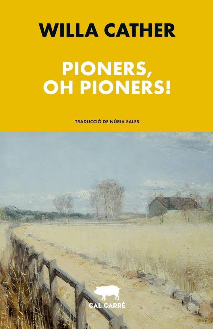 PIONERS, OH PIONERS! | 9788412585636 | CATHER, WILLA | Llibreria Cinta | Llibreria online de Terrassa | Comprar llibres en català i castellà online | Comprar llibres de text online