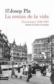 LA CENIZA DE LA VIDA | 9788423360437 | PLA, JOSEP | Llibreria Cinta | Llibreria online de Terrassa | Comprar llibres en català i castellà online | Comprar llibres de text online