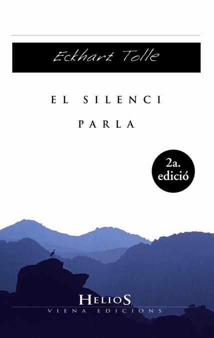 SILENCI PARLA, EL | 9788483303047 | TOLLE, ECKHART | Llibreria Cinta | Llibreria online de Terrassa | Comprar llibres en català i castellà online | Comprar llibres de text online