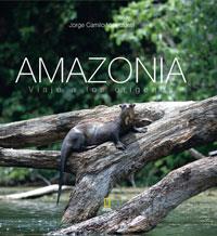 AMAZONIA (VIAJE A LOS ORIGENES) | 9788482983981 | CAMILO VALENZUELA, JORGE | Llibreria Cinta | Llibreria online de Terrassa | Comprar llibres en català i castellà online | Comprar llibres de text online