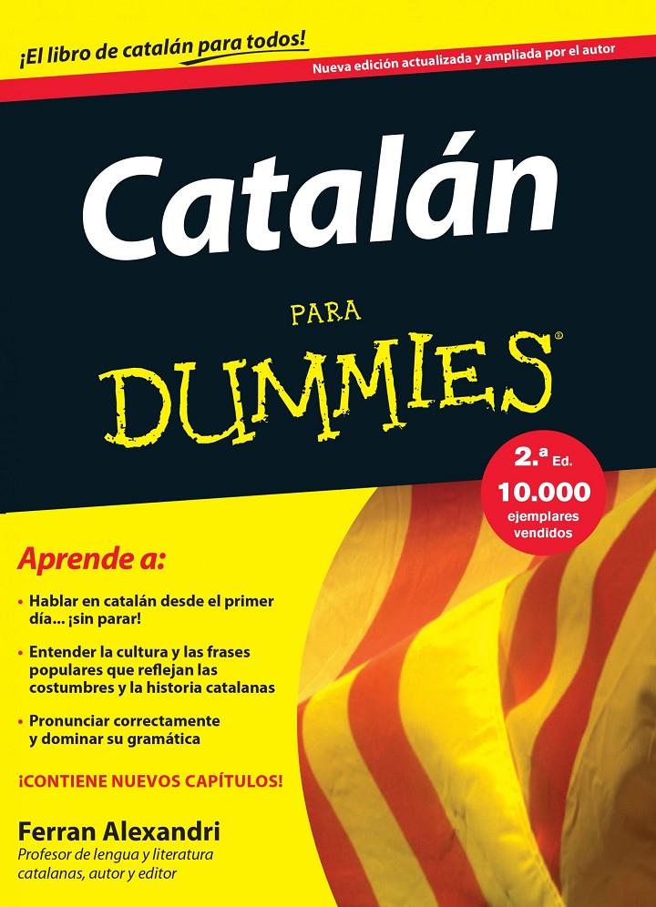 CATALÁN PARA DUMMIES | 9788432902697 | FERRAN ALEXANDRI PALOM | Llibreria Cinta | Llibreria online de Terrassa | Comprar llibres en català i castellà online | Comprar llibres de text online