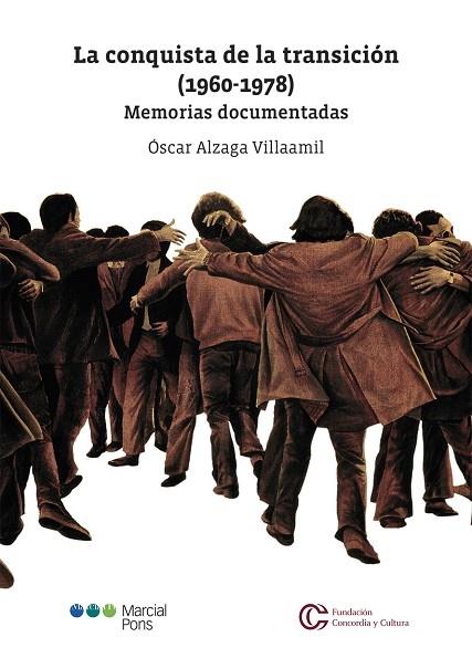 LA CONQUISTA DE LA TRANSICIÓN (1960-1978) | 9788413811567 | ALZAGA VILLAAMIL, ÓSCAR | Llibreria Cinta | Llibreria online de Terrassa | Comprar llibres en català i castellà online | Comprar llibres de text online