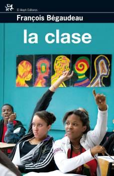 CLASE, LA | 9788476698389 | BEGAUDEAU, FRANÇOIS | Llibreria Cinta | Llibreria online de Terrassa | Comprar llibres en català i castellà online | Comprar llibres de text online