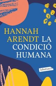 LA CONDICIÓ HUMANA | 9788418572593 | ARENDT, HANNAH | Llibreria Cinta | Llibreria online de Terrassa | Comprar llibres en català i castellà online | Comprar llibres de text online