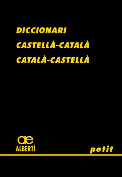 DICCIONARI ALBERTI NEGRE PETIT CASTELLA-CATALA / CATALA-CASTELLA | 9788472460775 | ALBERTI | Llibreria Cinta | Llibreria online de Terrassa | Comprar llibres en català i castellà online | Comprar llibres de text online