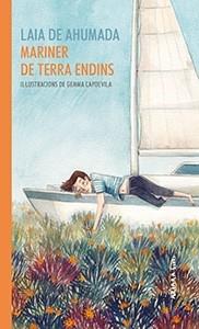 MARINER DE TERRA ENDINS | 9788417440343 | LAIA DE AHUMADA | Llibreria Cinta | Llibreria online de Terrassa | Comprar llibres en català i castellà online | Comprar llibres de text online