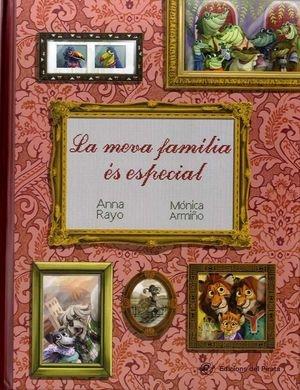 MEVA FAMÍLIA ÉS ESPECIAL, LA | 9788417207175 | ANNA RAYO / MONICA ARMIÑO | Llibreria Cinta | Llibreria online de Terrassa | Comprar llibres en català i castellà online | Comprar llibres de text online
