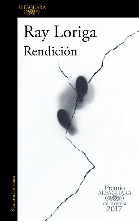 RENDICIÓN (PREMIO ALFAGUARA DE NOVELA 2017) | 9788420426860 | Ray Loriga | Llibreria Cinta | Llibreria online de Terrassa | Comprar llibres en català i castellà online | Comprar llibres de text online