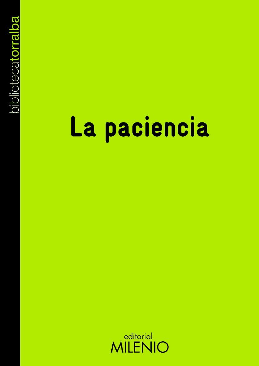 PACIENCIA, LA | 9788497433006 | TORRALBA, FRANCESC | Llibreria Cinta | Llibreria online de Terrassa | Comprar llibres en català i castellà online | Comprar llibres de text online
