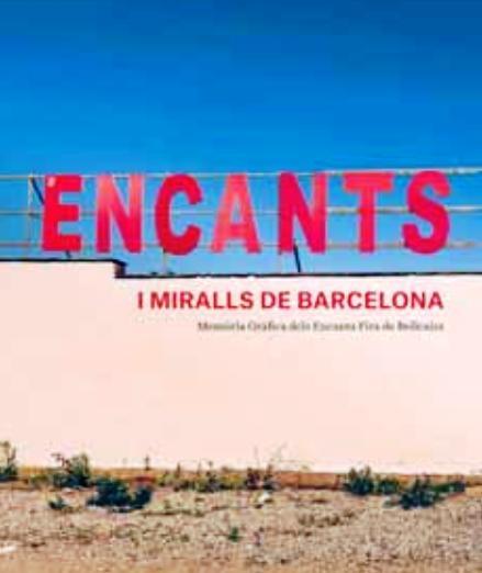 ENCANTS I MIRALLS DE BARCELONA | 9788491562788 | VV.AA | Llibreria Cinta | Llibreria online de Terrassa | Comprar llibres en català i castellà online | Comprar llibres de text online