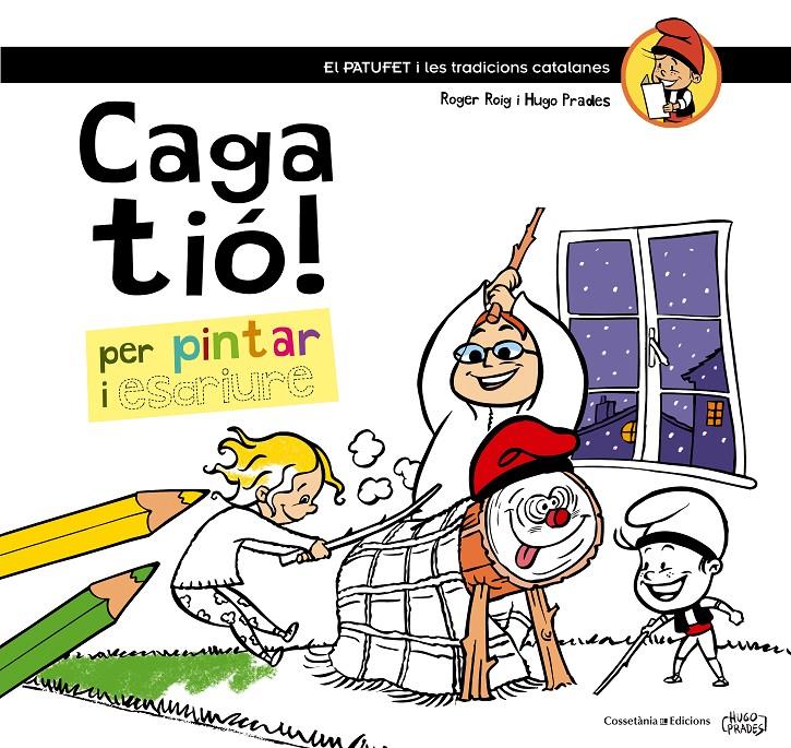 CAGA TIÓ! | 9788490342749 | ROIG CÈSAR, ROGER | Llibreria Cinta | Llibreria online de Terrassa | Comprar llibres en català i castellà online | Comprar llibres de text online