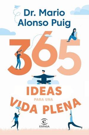365 IDEAS PARA UNA VIDA PLENA | 9788467057430 | PUIG, MARIO ALONSO | Llibreria Cinta | Llibreria online de Terrassa | Comprar llibres en català i castellà online | Comprar llibres de text online
