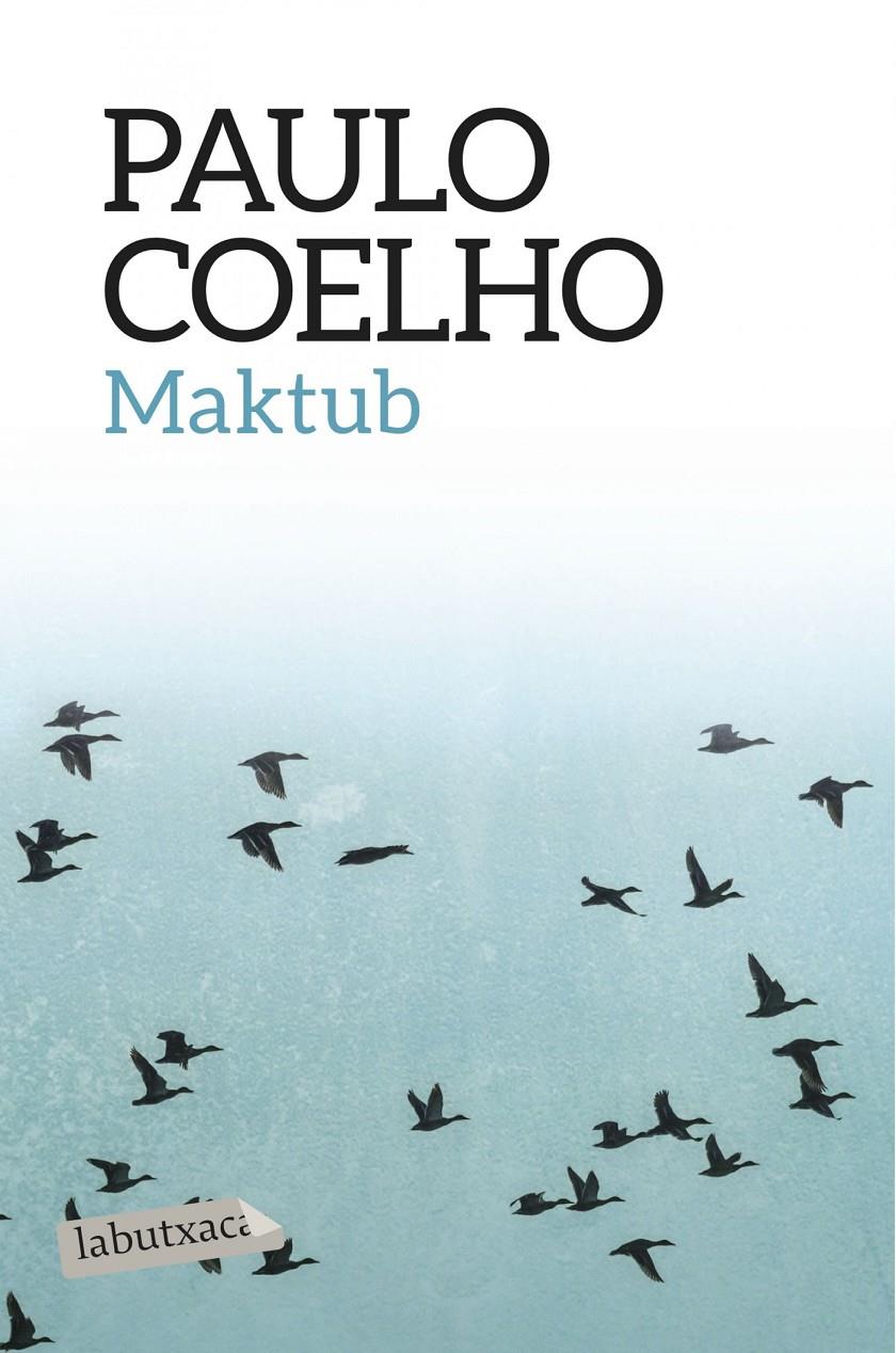 MAKTUB | 9788416334551 | PAULO COELHO | Llibreria Cinta | Llibreria online de Terrassa | Comprar llibres en català i castellà online | Comprar llibres de text online