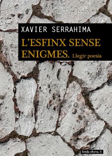 L'ESFINX SENSE ENIGMES | 9788412689112 | SERRAHIMA, XAVIER | Llibreria Cinta | Llibreria online de Terrassa | Comprar llibres en català i castellà online | Comprar llibres de text online