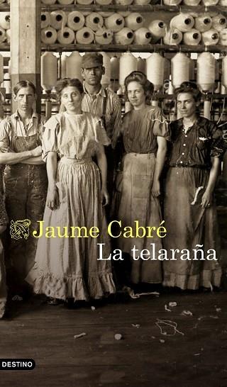 LA TELARAÑA | 9788423355792 | CABRÉ, JAUME | Llibreria Cinta | Llibreria online de Terrassa | Comprar llibres en català i castellà online | Comprar llibres de text online