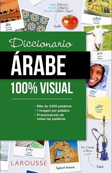 DICCIONARIO DE ÁRABE 100% VISUAL (2019) | 9788417720063 | LAROUSSE EDITORIAL | Llibreria Cinta | Llibreria online de Terrassa | Comprar llibres en català i castellà online | Comprar llibres de text online