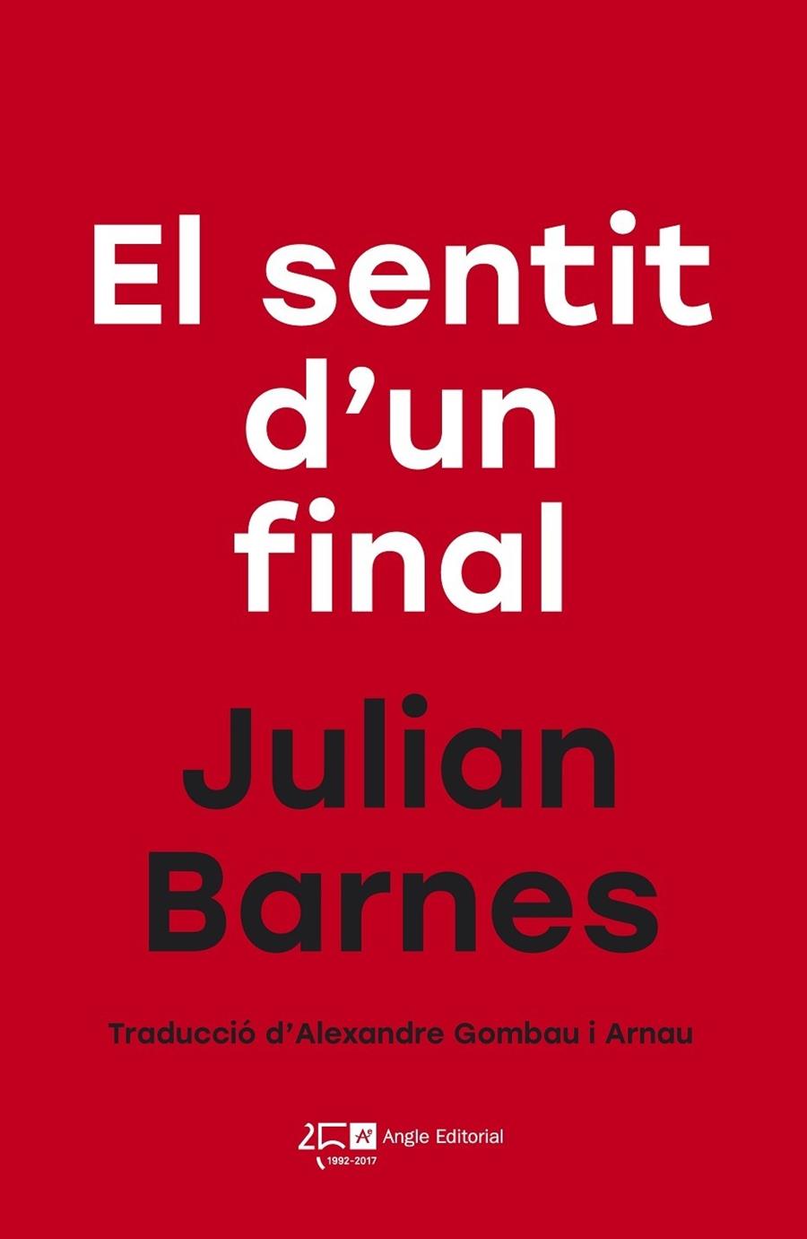 EL SENTIT D'UN FINAL | 9788415307761 | BARNES, JULIAN | Llibreria Cinta | Llibreria online de Terrassa | Comprar llibres en català i castellà online | Comprar llibres de text online