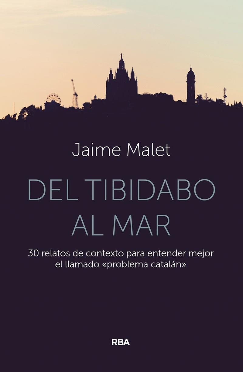 DEL TIBIDABO AL MAR | 9788491875918 | MALET JAIME | Llibreria Cinta | Llibreria online de Terrassa | Comprar llibres en català i castellà online | Comprar llibres de text online