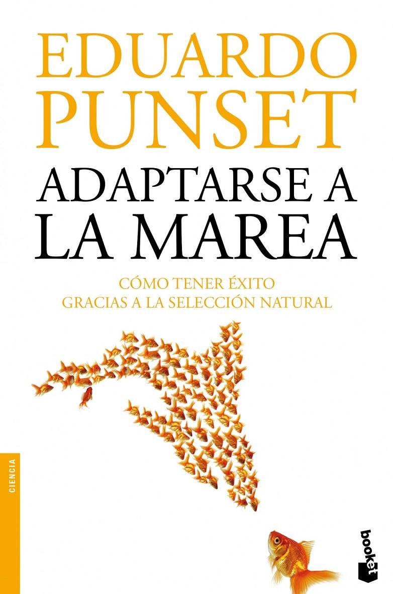 ADAPTARSE A LA MAREA | 9788423346332 | EDUARDO PUNSET | Llibreria Cinta | Llibreria online de Terrassa | Comprar llibres en català i castellà online | Comprar llibres de text online