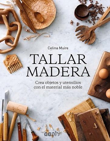 TALLAR MADERA | 9788425231421 | MUIRE, CELINA | Llibreria Cinta | Llibreria online de Terrassa | Comprar llibres en català i castellà online | Comprar llibres de text online