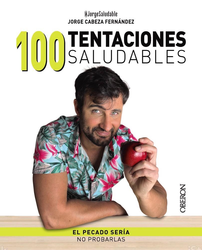 100 TENTACIONES SALUDABLES | 9788441548831 | CABEZA (@JORGESALUDABLE), JORGE | Llibreria Cinta | Llibreria online de Terrassa | Comprar llibres en català i castellà online | Comprar llibres de text online