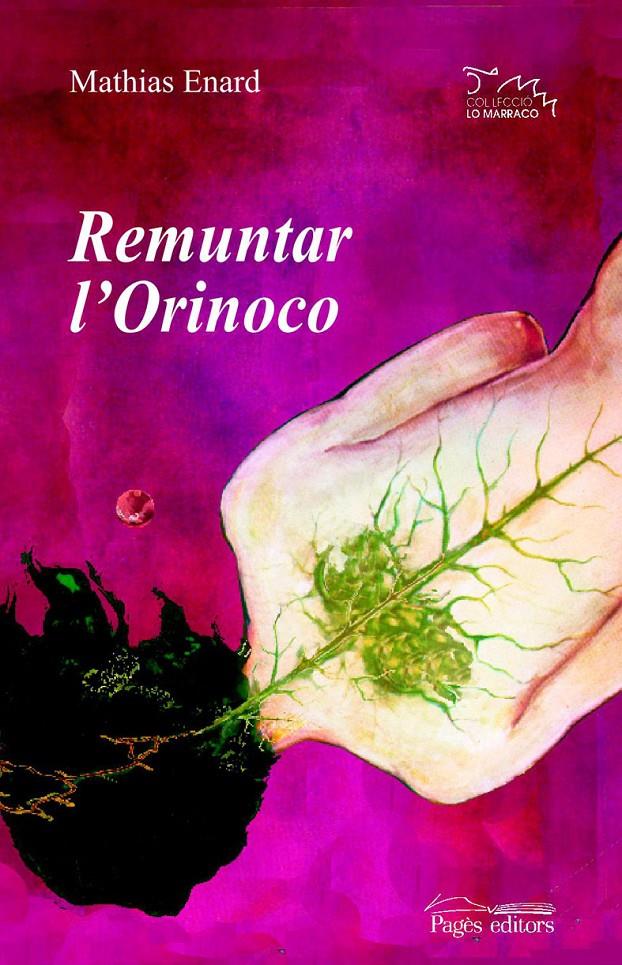 REMUNTAR L'ORINOCO | 9788497794114 | ENARD, MATHIAS | Llibreria Cinta | Llibreria online de Terrassa | Comprar llibres en català i castellà online | Comprar llibres de text online