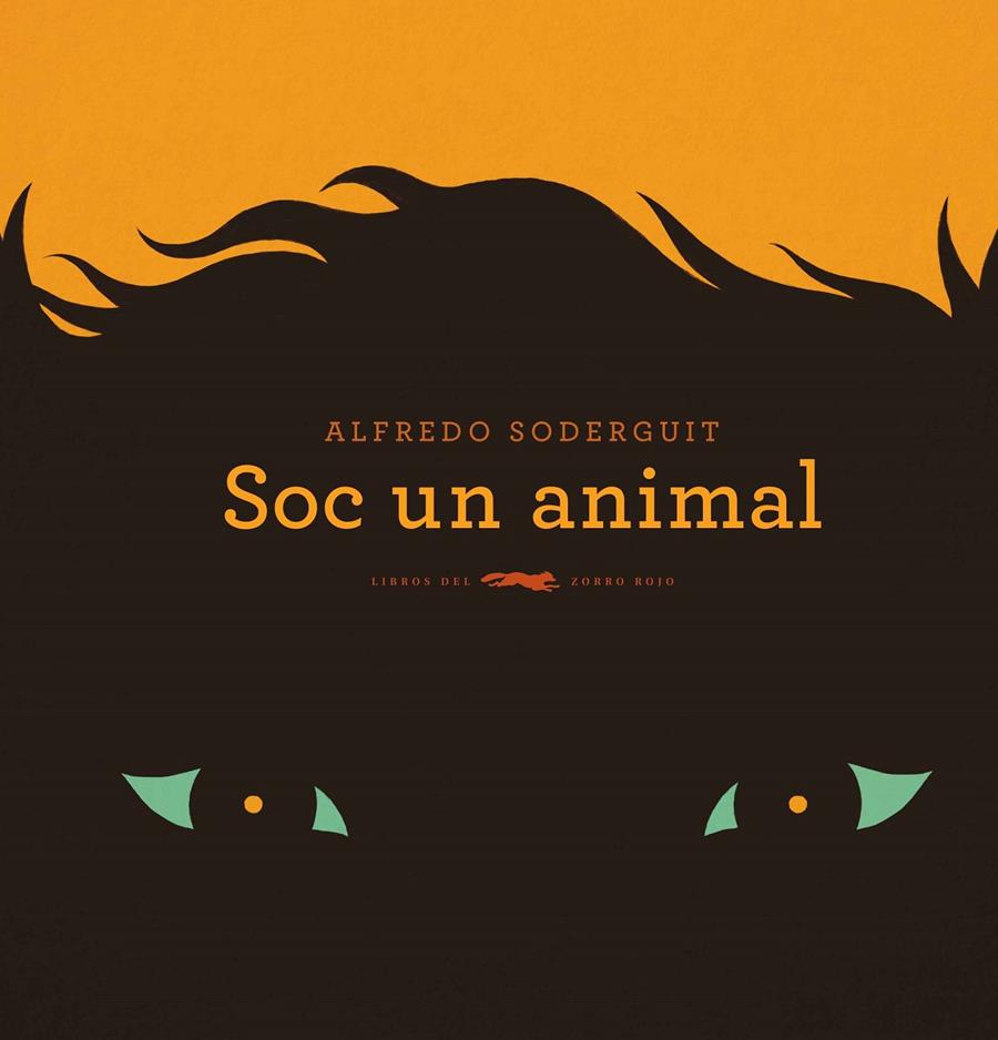 SOC UN ANIMAL | 9788494674358 | SODEGUIT, ALFREDO | Llibreria Cinta | Llibreria online de Terrassa | Comprar llibres en català i castellà online | Comprar llibres de text online