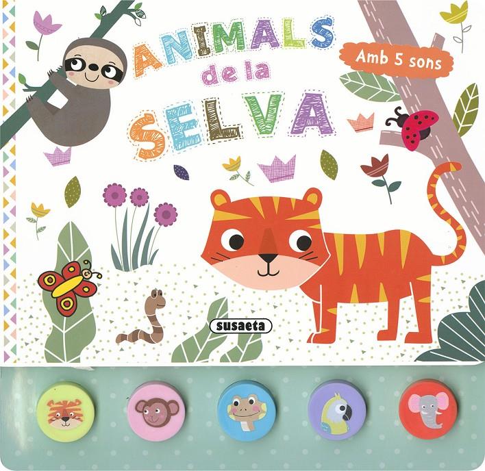 ANIMALS DE LA SELVA | 9788467789768 | EDICIONES, SUSAETA | Llibreria Cinta | Llibreria online de Terrassa | Comprar llibres en català i castellà online | Comprar llibres de text online