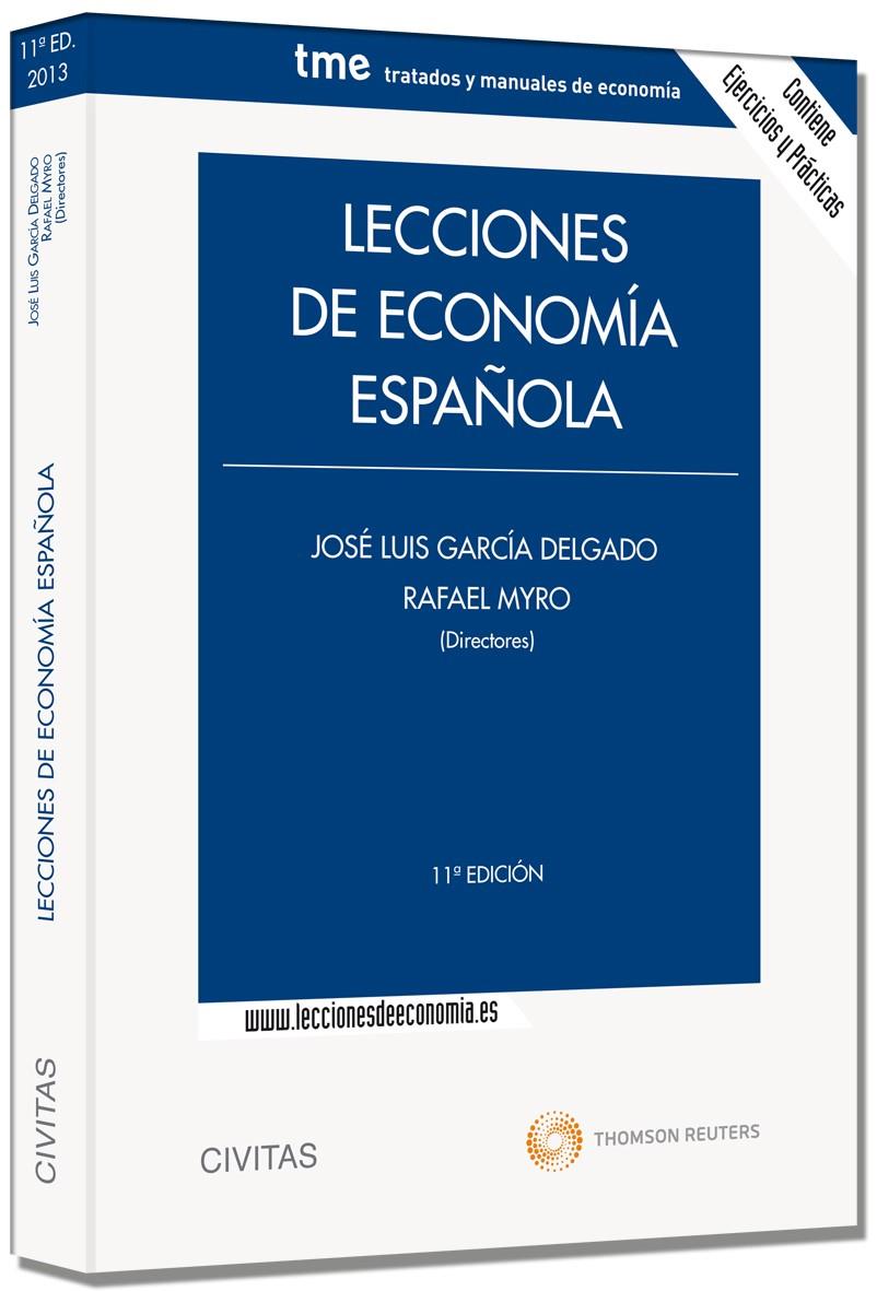 LECCIONES DE ECONOMÍA ESPAÑOLA (11 EDICION) | 9788447042586 | FERNÁNDEZ OTHEO, CARLOS M./GARCÍA DELGADO, JOSÉ LUIS/GARRIDO TORRES, ANTONI/JIMÉNEZ, JUAN CARLOS/MYR | Llibreria Cinta | Llibreria online de Terrassa | Comprar llibres en català i castellà online | Comprar llibres de text online