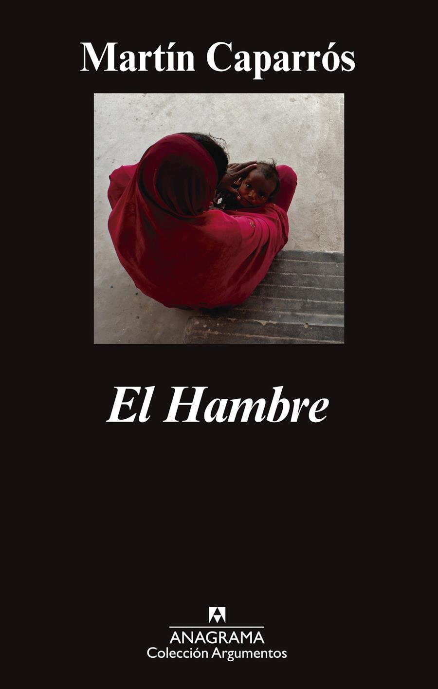 EL HAMBRE | 9788433963772 | CAPARRÓS, MARTÍN | Llibreria Cinta | Llibreria online de Terrassa | Comprar llibres en català i castellà online | Comprar llibres de text online