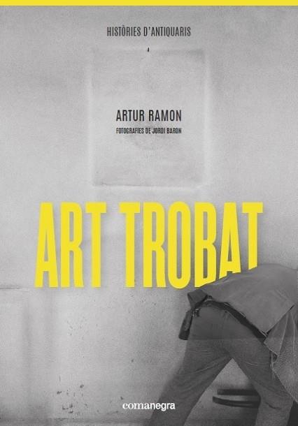 ART TROBAT | 9788418022289 | RAMON, ARTUR | Llibreria Cinta | Llibreria online de Terrassa | Comprar llibres en català i castellà online | Comprar llibres de text online