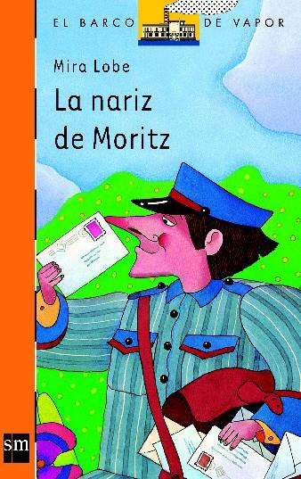 NARIZ DE MORITZ, LA (28) | 9788434813373 | LOBE, MIRA | Llibreria Cinta | Llibreria online de Terrassa | Comprar llibres en català i castellà online | Comprar llibres de text online