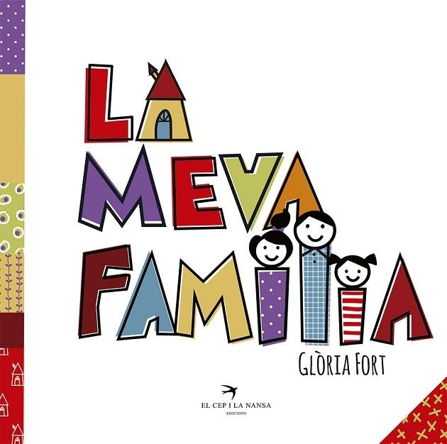 LA MEVA FAMÍLIA | 9788417000738 | FORT MIR, GLÒRIA | Llibreria Cinta | Llibreria online de Terrassa | Comprar llibres en català i castellà online | Comprar llibres de text online