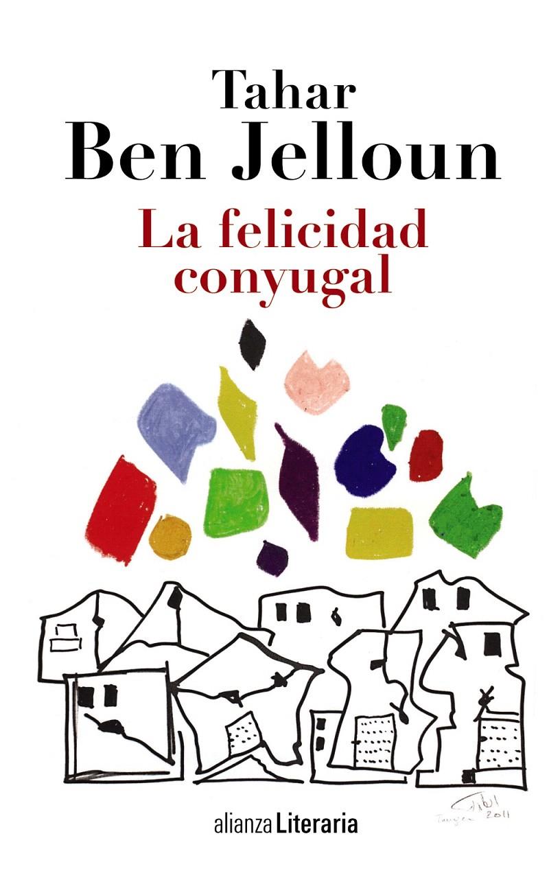 LA FELICIDAD CONYUGAL | 9788420684703 | BEN JELLOUN, TAHAR | Llibreria Cinta | Llibreria online de Terrassa | Comprar llibres en català i castellà online | Comprar llibres de text online