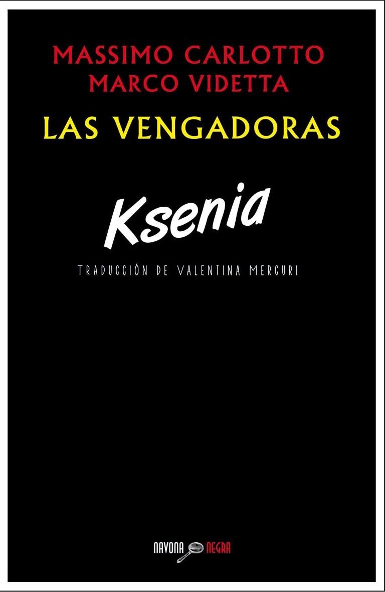 KSENIA | 9788416259069 | CARLOTTO, MASSIMO/VIDETTA, MARCO | Llibreria Cinta | Llibreria online de Terrassa | Comprar llibres en català i castellà online | Comprar llibres de text online