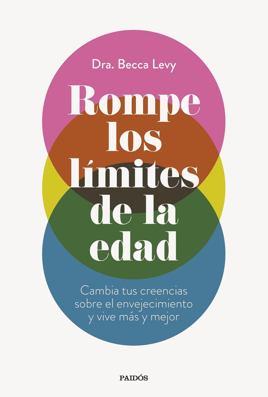 ROMPE LOS LÍMITES DE LA EDAD | 9788449341052 | DRA. BECCA LEVY | Llibreria Cinta | Llibreria online de Terrassa | Comprar llibres en català i castellà online | Comprar llibres de text online