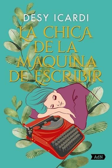 LA CHICA DE LA MÁQUINA DE ESCRIBIR (ADN) | 9788413624884 | ICARDI, DESY | Llibreria Cinta | Llibreria online de Terrassa | Comprar llibres en català i castellà online | Comprar llibres de text online