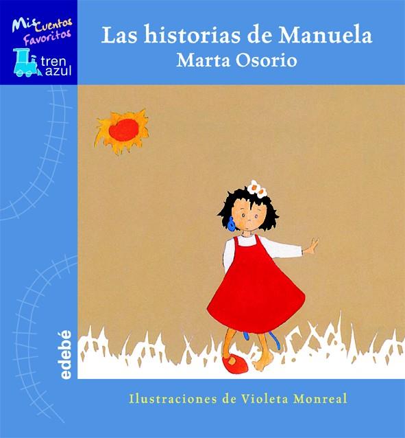 HISTORIAS DE MANUELA | 9788423667864 | OSORIO, MARTA | Llibreria Cinta | Llibreria online de Terrassa | Comprar llibres en català i castellà online | Comprar llibres de text online