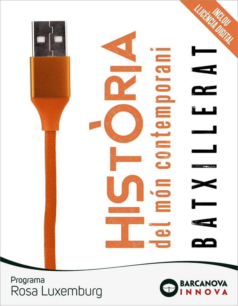 HISTÒRIA DEL MÓN CONTEMPORANI 1 BATX ROSA LUXEMBURG BARCANOVA 2022 | 9788448957841 | PRATS, JOAQUIM/GIL ANDRÉS, CARLOS/MORADIELLOS, ENRIQUE/RIVERO, MARÍA PILAR | Llibreria Cinta | Llibreria online de Terrassa | Comprar llibres en català i castellà online | Comprar llibres de text online