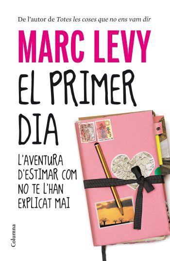 PRIMER DIA, EL -CATALA- | 9788466412711 | LEVY, MARC | Llibreria Cinta | Llibreria online de Terrassa | Comprar llibres en català i castellà online | Comprar llibres de text online