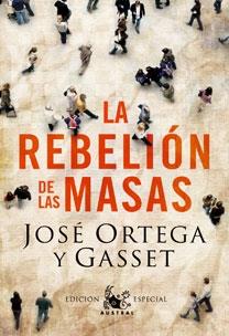 REBELION DE LAS MASAS, LA | 9788467031782 | ORTEGA Y GASSET, JOSE | Llibreria Cinta | Llibreria online de Terrassa | Comprar llibres en català i castellà online | Comprar llibres de text online
