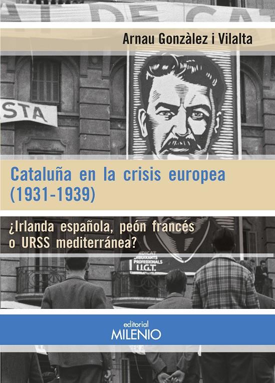 CATALUÑA EN LA CRISIS EUROPEA (1931-1939) | 9788497439305 | GONZÀLEZ VILALTA, ARNAU | Llibreria Cinta | Llibreria online de Terrassa | Comprar llibres en català i castellà online | Comprar llibres de text online