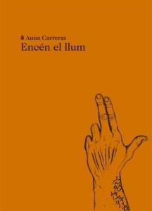 ENCÉN EL LLUM | 9788494662461 | CARRERAS AUBETS, ANNA | Llibreria Cinta | Llibreria online de Terrassa | Comprar llibres en català i castellà online | Comprar llibres de text online