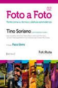 FOTO A FOTO 2 | 9788415131045 | TINO SORIANO | Llibreria Cinta | Llibreria online de Terrassa | Comprar llibres en català i castellà online | Comprar llibres de text online