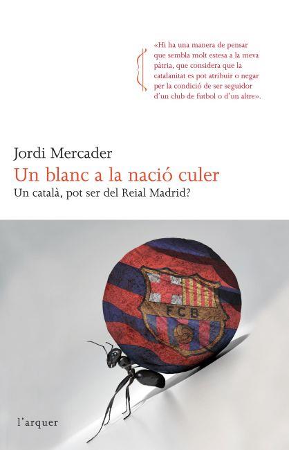UN BLANC A LA NACIÓ CULER | 9788466414265 | JORDI MERCADER | Llibreria Cinta | Llibreria online de Terrassa | Comprar llibres en català i castellà online | Comprar llibres de text online