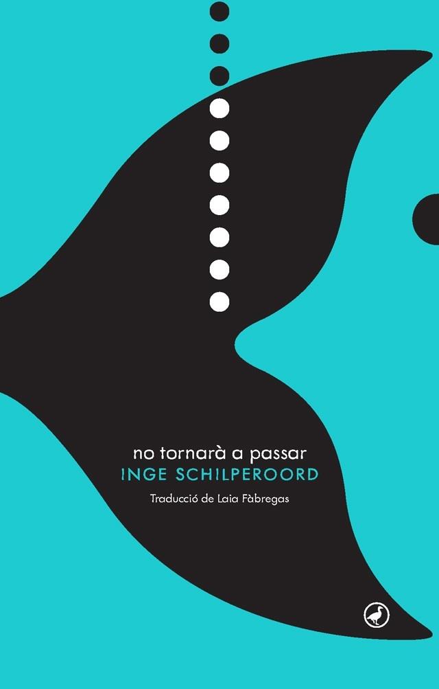 NO TORNARÀ A PASSAR | 9788416673469 | SCHILPEROORD, INGE | Llibreria Cinta | Llibreria online de Terrassa | Comprar llibres en català i castellà online | Comprar llibres de text online